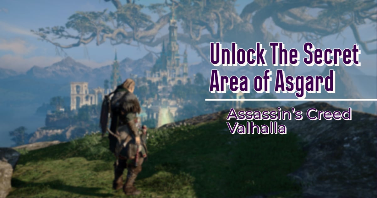 Unlock The Secret Area of Asgard