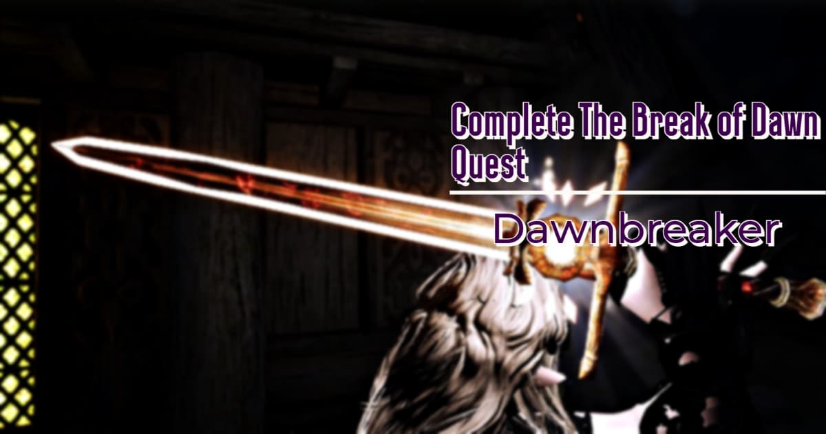 Dawnbreaker Location